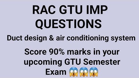 RAC IMP GTU | Refrigeration & Air Conditioner Imp | RAC imp | R&AC Imp gtu | RAC Gtu Syllabus | Gtu