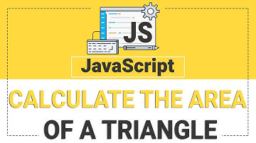 #4 Calculate the Area of a Triangle | JavaScript Tutorial