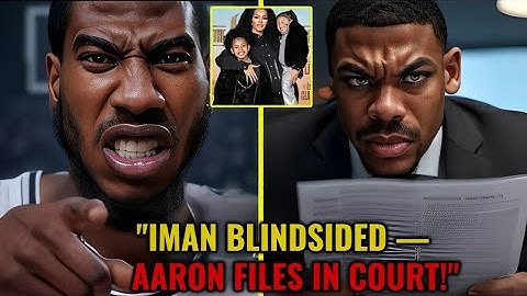 イマン、法廷で不意打ちを食らう | アーロン、予告なしに義父の権利を主張