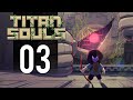 Titan Souls Gameplay Part Revenge