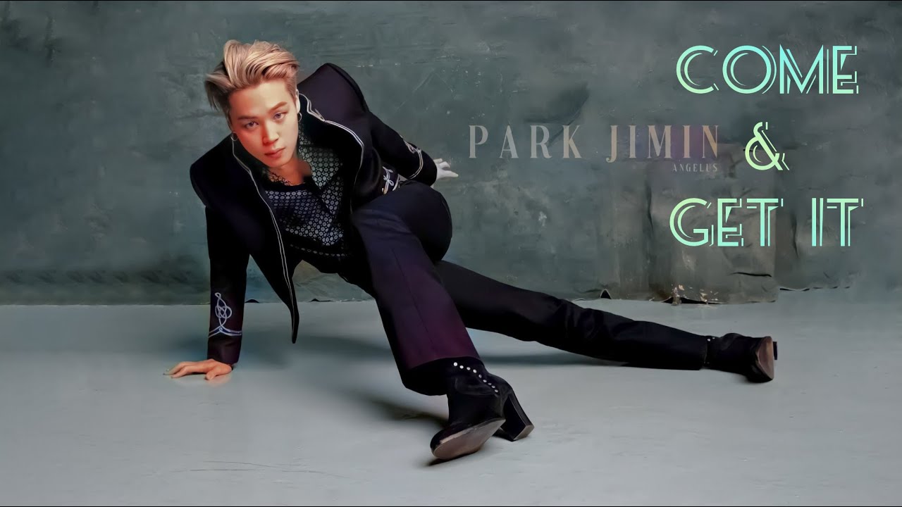 JIMIN FMV "COME & GET IT"