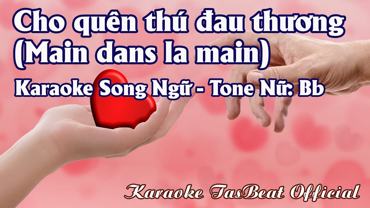 Karaoke Song Ngữ Cho Quên Thú Đau Thương Tone Nữ | TAS BEAT