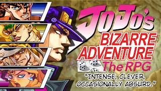 Run Your Bizarre Adventure in 「JoJos Bizarre Adventure: The RPG」