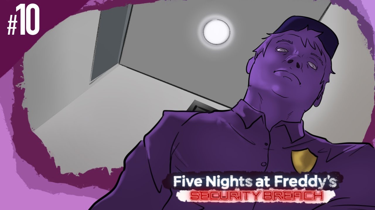 The man behind the slughter (FnaF Security Breach #10)