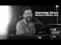 Capture de la vidéo Amazing Grace || Michael Sanchez || Live