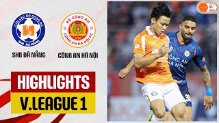 Highlights Shb  Nng  Cng An H Ni  Ging Co Quyt Lit  Chi Lng Var nh ot Kt Cc