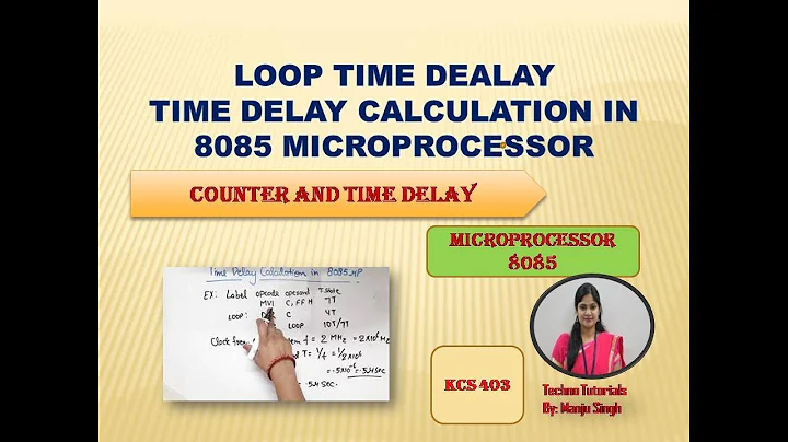 Unit2 L13 | Time delay calculation in 8085 microprocessors |easy way  to fast time delay calculation