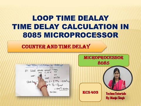 Unit2 L13 | Time delay calculation in 8085 microprocessors |easy way  to fast time delay calculation