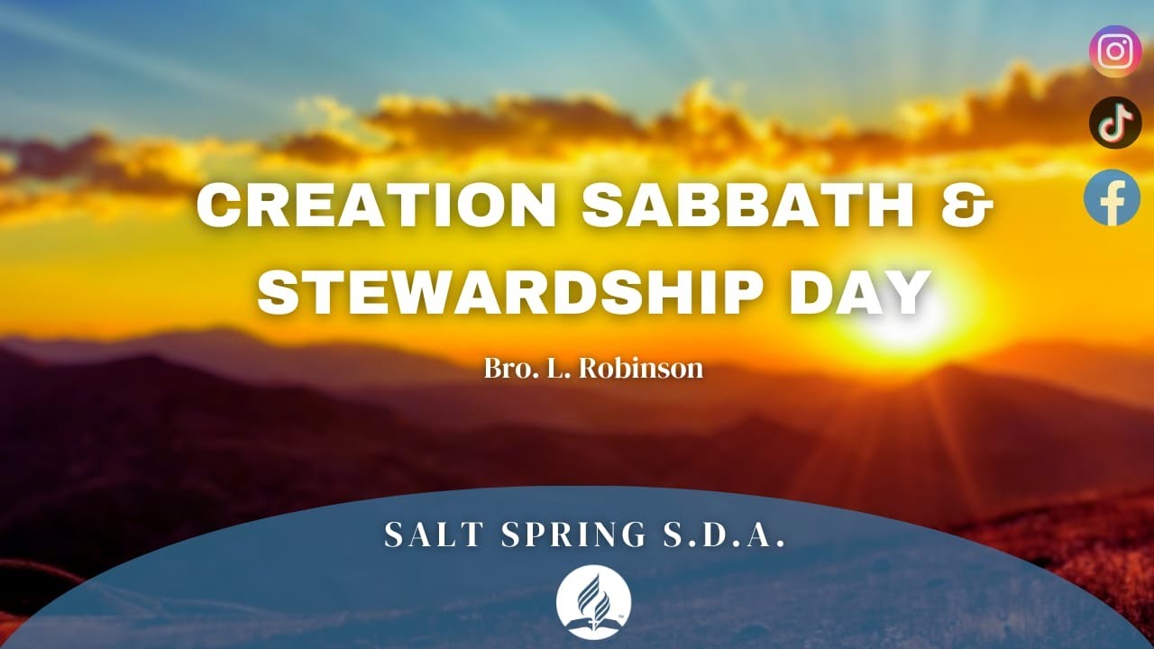 Creation Sabbath & Stewardship Day||Sabbath Service || Salt Spring SDA ...