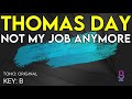 Thomas Day Not My Job Anymore Karaoke Instrumental