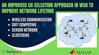 An Improved CH Selection Approach in WSN to Improve Network Lifetime