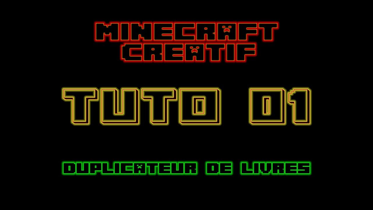 MinecrafT CréatiF - TUTO 01 - DUPLICATEUR - YouTube