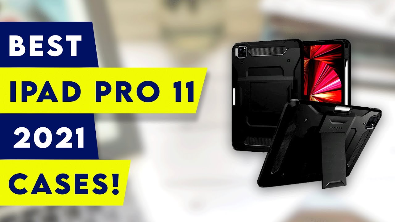15 Best Apple iPad Pro 11 2021 Cases! 3rd Generation