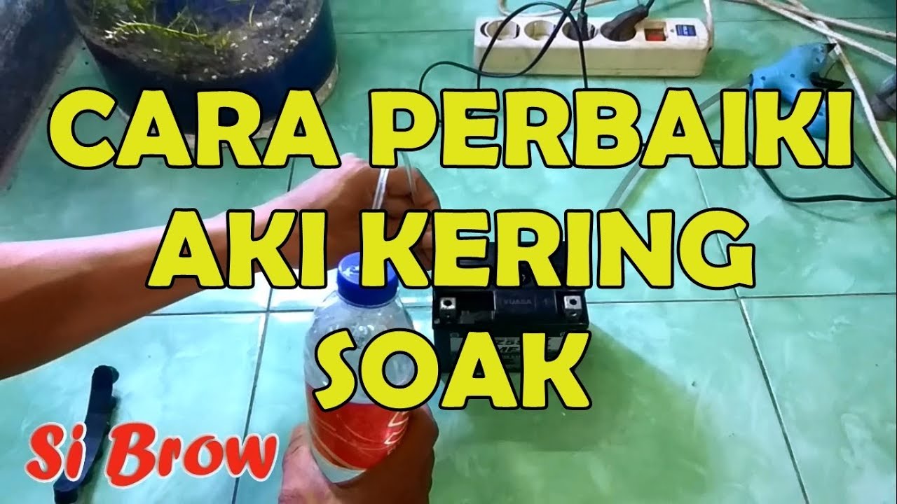 Cara Memperbaiki Aki Kering Yuasa Soak Di Jamin Normal
