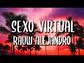 Rauw Alejandro - Sexo Virtual (Letra/Lyrics) // TÓCATE TÓCATE