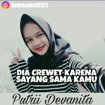 Jangan sia-sia kan cewek yang bawel dan cerewet