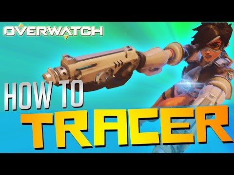 Overwatch Tracer Guide | How to Play TRACER (In-Depth Stats, Tips, and Match Ups) Tracer Gameplay