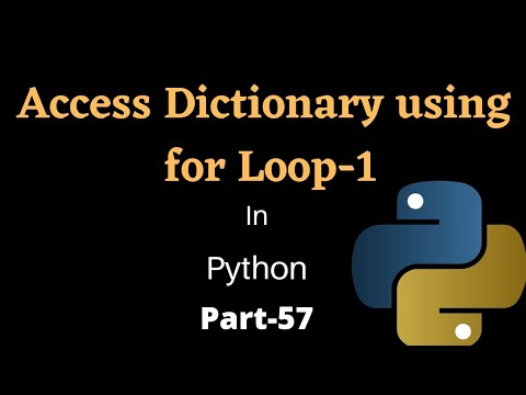 Accessing Dictionary using for Loop in Python || Part-57 || Python ...