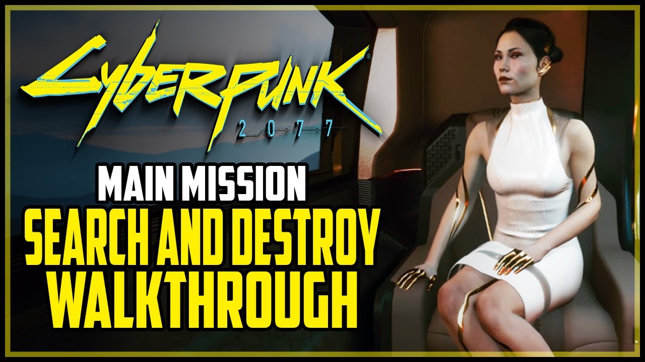Cyberpunk 2077 search and destroy mission youtube