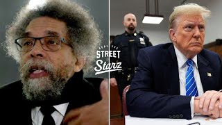 Trump’s Trial for paying off P*rn Star; Presidential Hopeful & Philosopher Dr. Cornel West WEIGHS IN