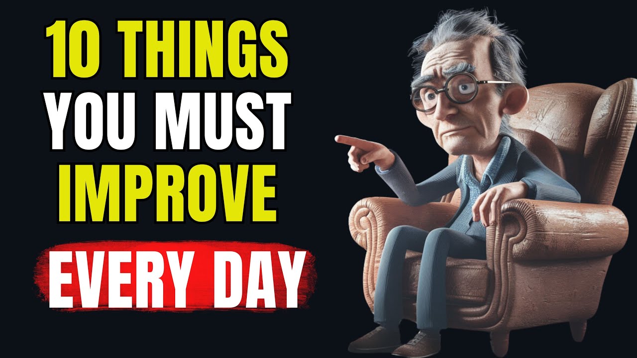 10 Things You Must Work On Every Day That Will Change Your Life ...