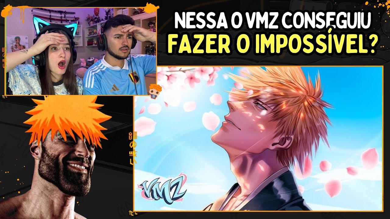 Ichigo - Redento | VMZ (Bleach) | Apenas uma Live