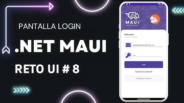 .NET MAUI Reto UI # 8 - Pantalla de Login