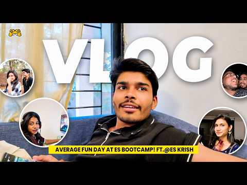 An Average Day at ES Bootcamp!🤪 ft.@eskrish08