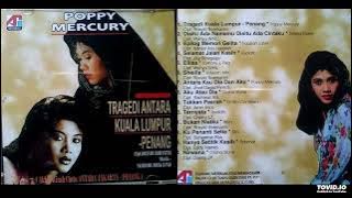 Poppy Mercury - Tragedi Antara Kuala Lumpur Penang ( Full Album )