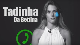 A RESPOSTA DE BETTINA, e Outras coisas que me deixaram PUTO.