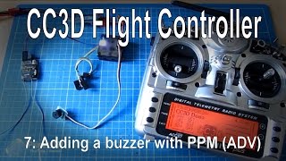 (7/10) CC3D Flight Controller - Adding a buzzer with a CPPM/PPM receiver (ADVANCED)