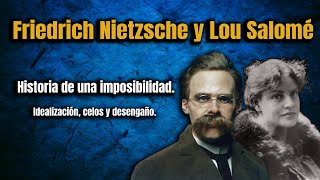 Nietzsche y Lou Salomé  ¿historia de amor?