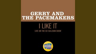 I Like It (Live On The Ed Sullivan Show, May 10, 1964)