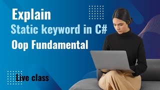 Static in C# | Live class | OOP Concepts Explained