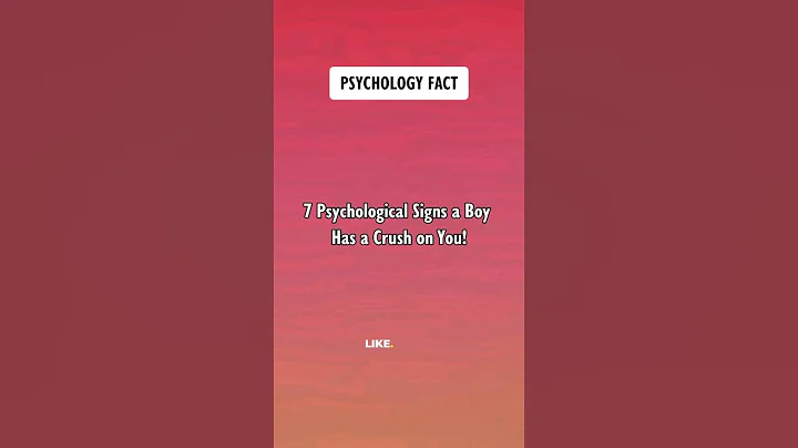 7 Psychological Signs a Boy Has a Crush on You! Psychology Facts #shorts #psychologyfacts