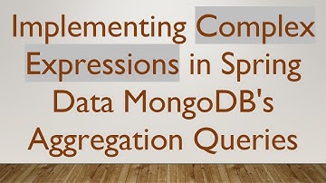 Implementing Complex Expressions in Spring Data MongoDB