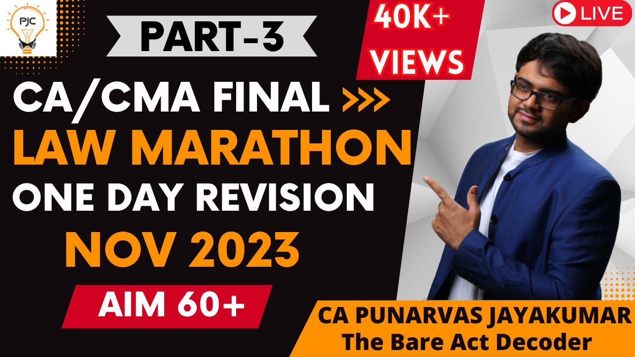 CA/CMA Final Law Marathon Revision Nov 2023 | Part 3 | CA Punarvas ...