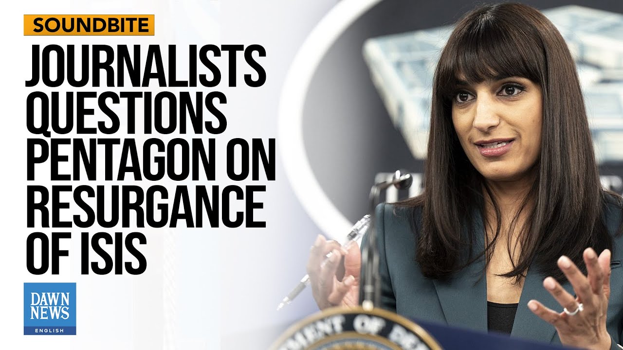 Journalists Grills Pentagon on Resurgence of ISIS | Dawn News English ...