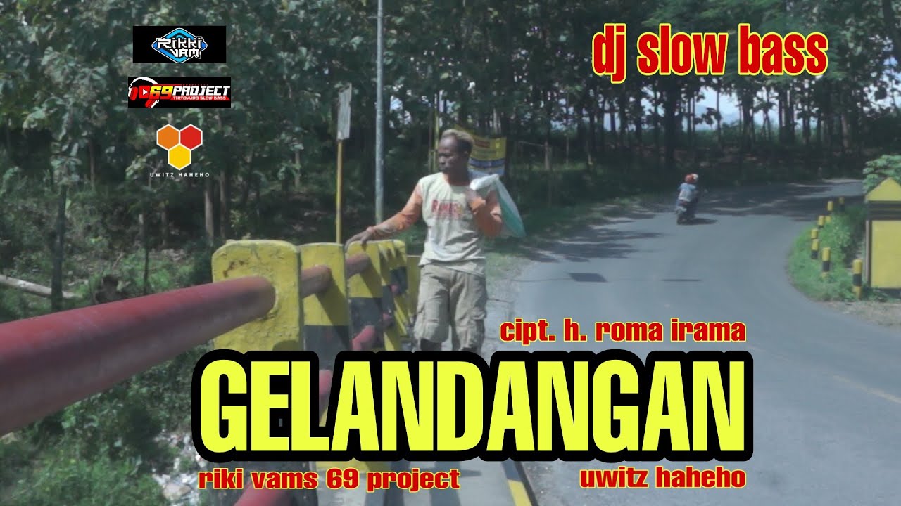 dj gelandangan - 69 project - riki vams - uwitz haheho - dj slow bass
