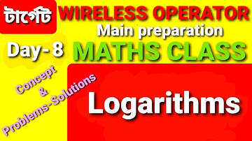 WBP WIRELESS OPERATOR MAINS CLASS 08 II MATHS CLASS || LOGARITHMS Part-I ||