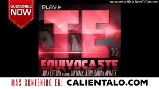 Juan Esteban ft. Jay Maly, Jerry, Darian Alvarez - Te Equivocaste (www.Calientalo.com)