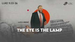 The Eye Is The Lamp - Aaron Wright