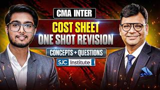 CMA Inter Rapid Revision 2.0 | Cost Sheet | Cost Accounting | June 26 | Dec 26 | SJC