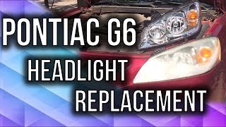 Pontiac G6 Headlight Replacement