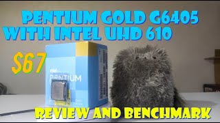 Intel Pentium Gold G6405 with UHD 610 graphic review! Worth for 67 bucks?