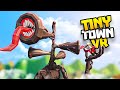 MEGA SIREN HEAD WILL DESTROY THE WORLD - Tiny Town VR