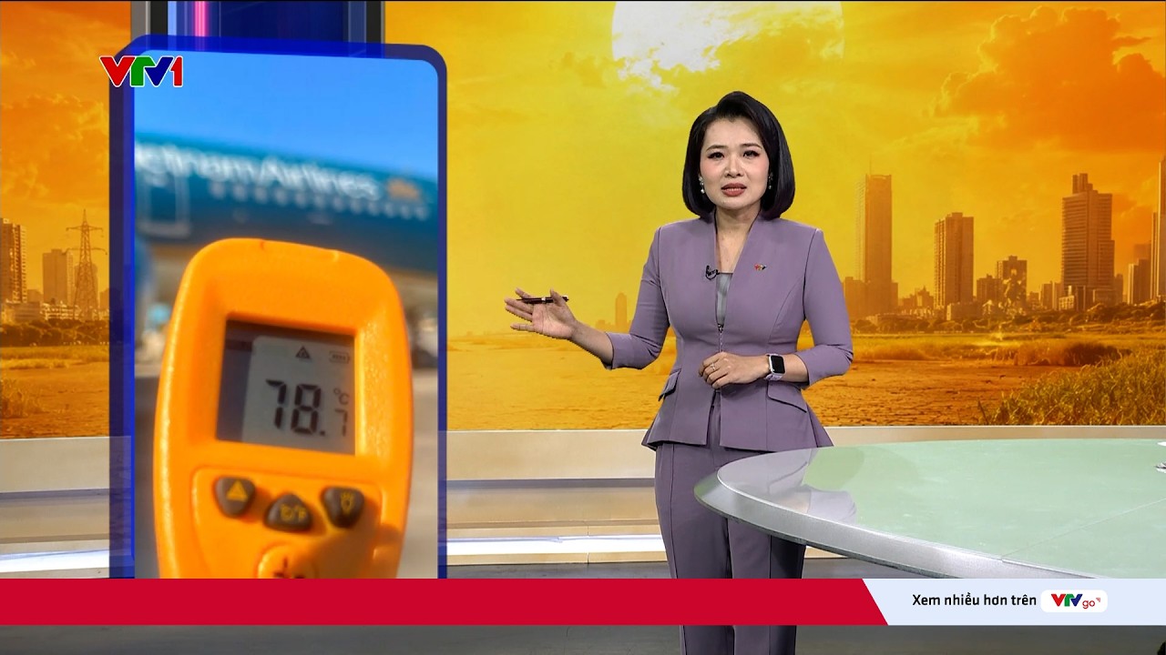 Nắng nóng gay gắt, sân đỗ máy bay lên tới 78 độ C | VTV24