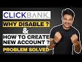 Why ClickBank Account Disabled & How To Create Clickbank Account In 2021 : Disabled Problem Solved