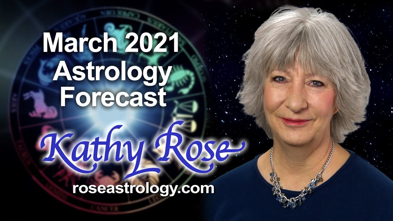 Astrology Forecast March 2021
