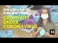 COVID-19 in Palestine: Creativity under Coronavirus